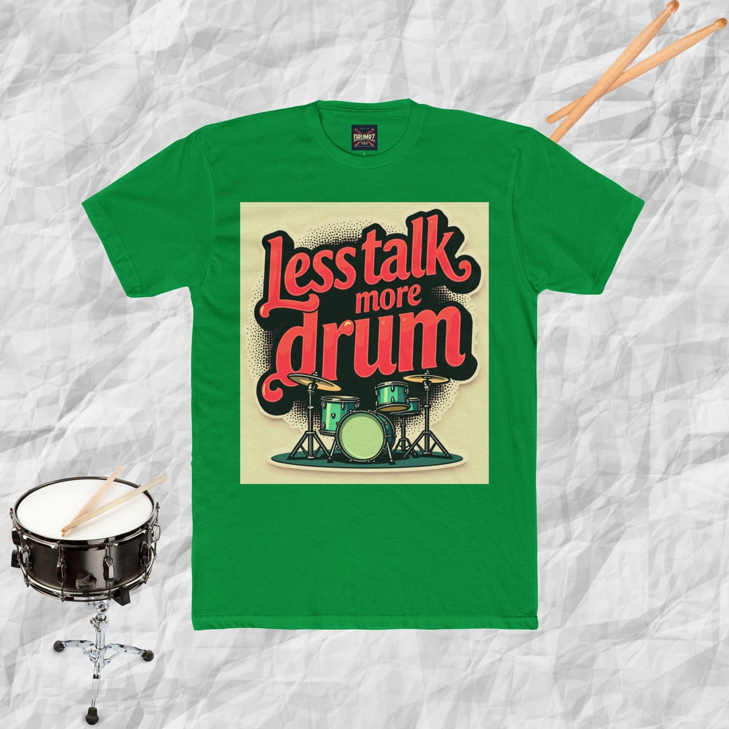 Less Talk More Drum