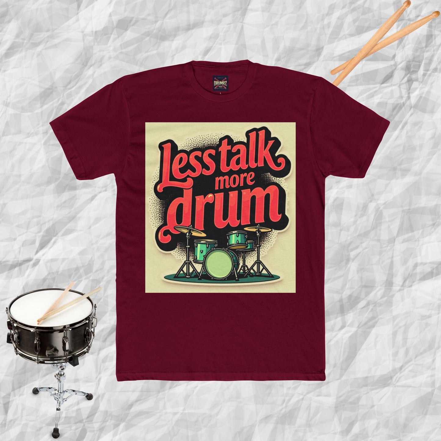 Less Talk More Drum