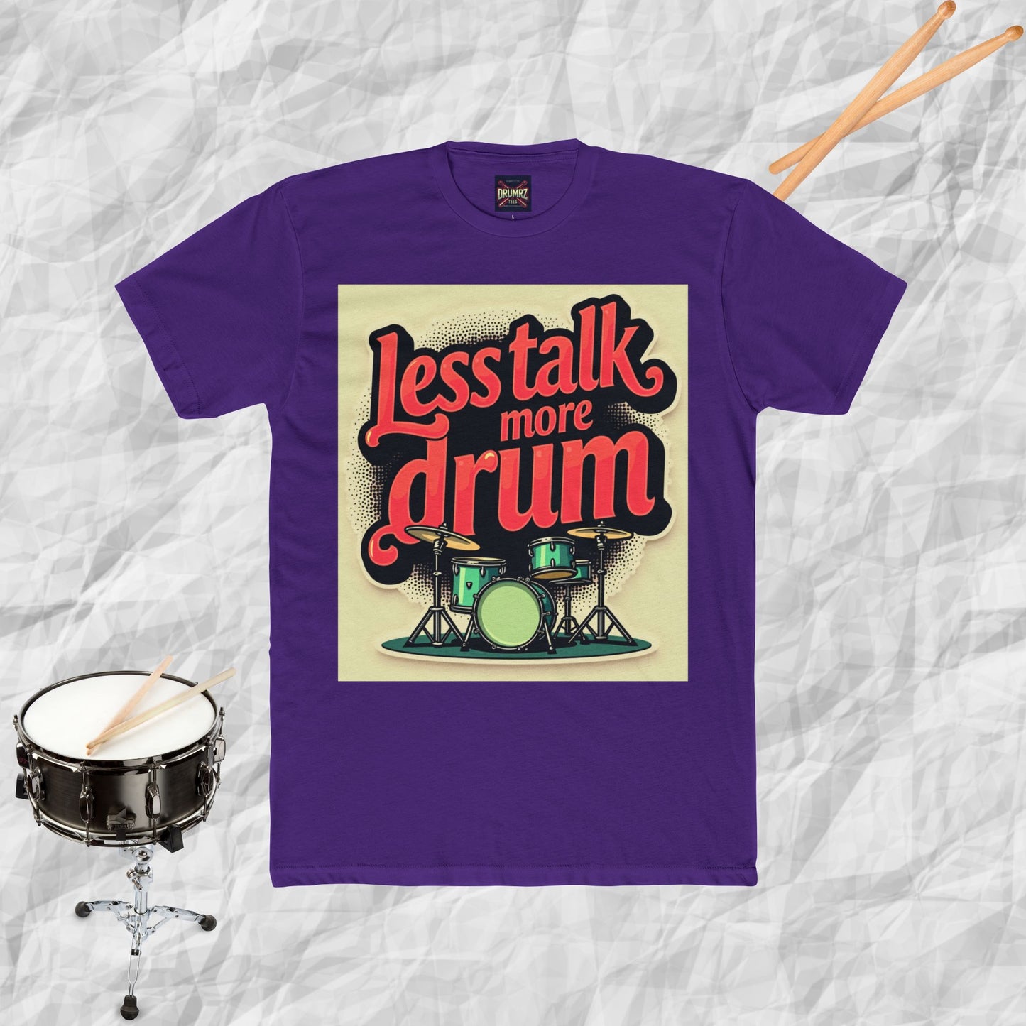 Less Talk More Drum