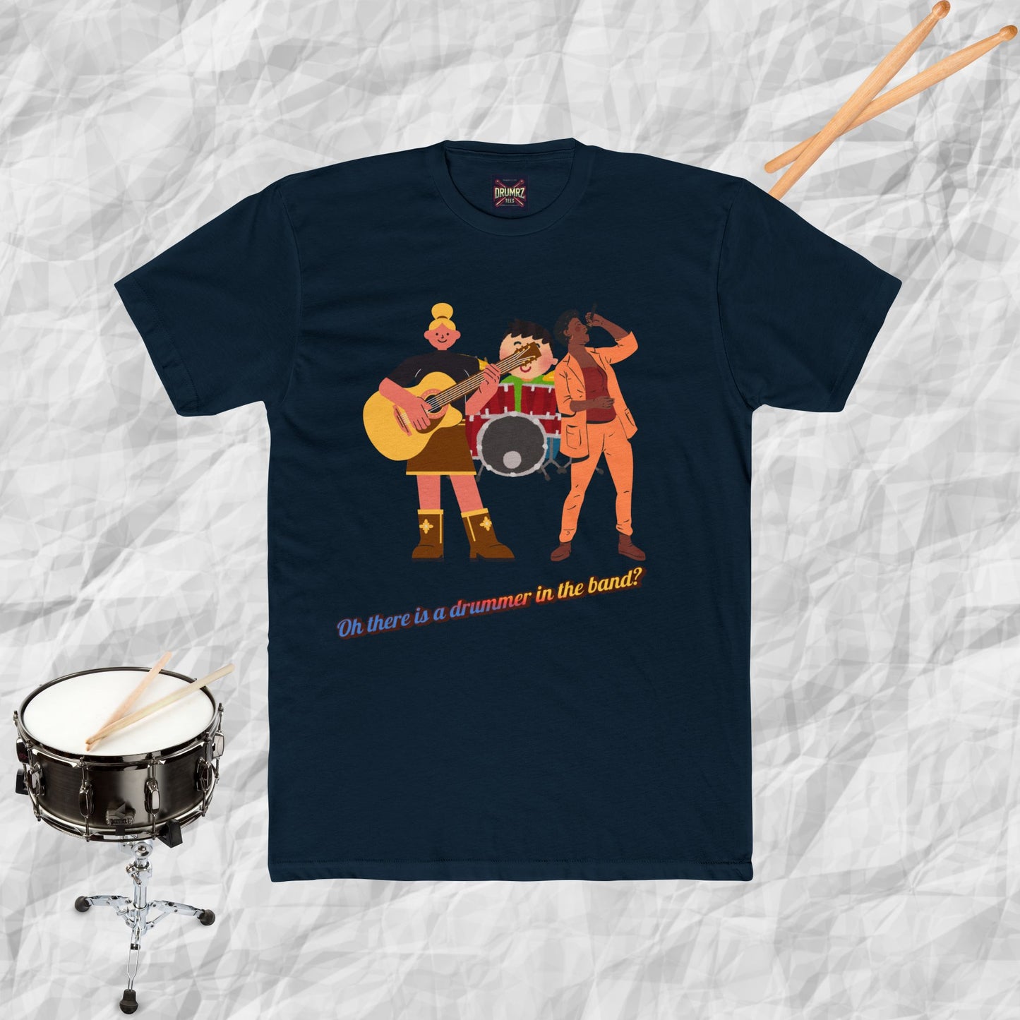 Oh There Is A Drummer in the Band