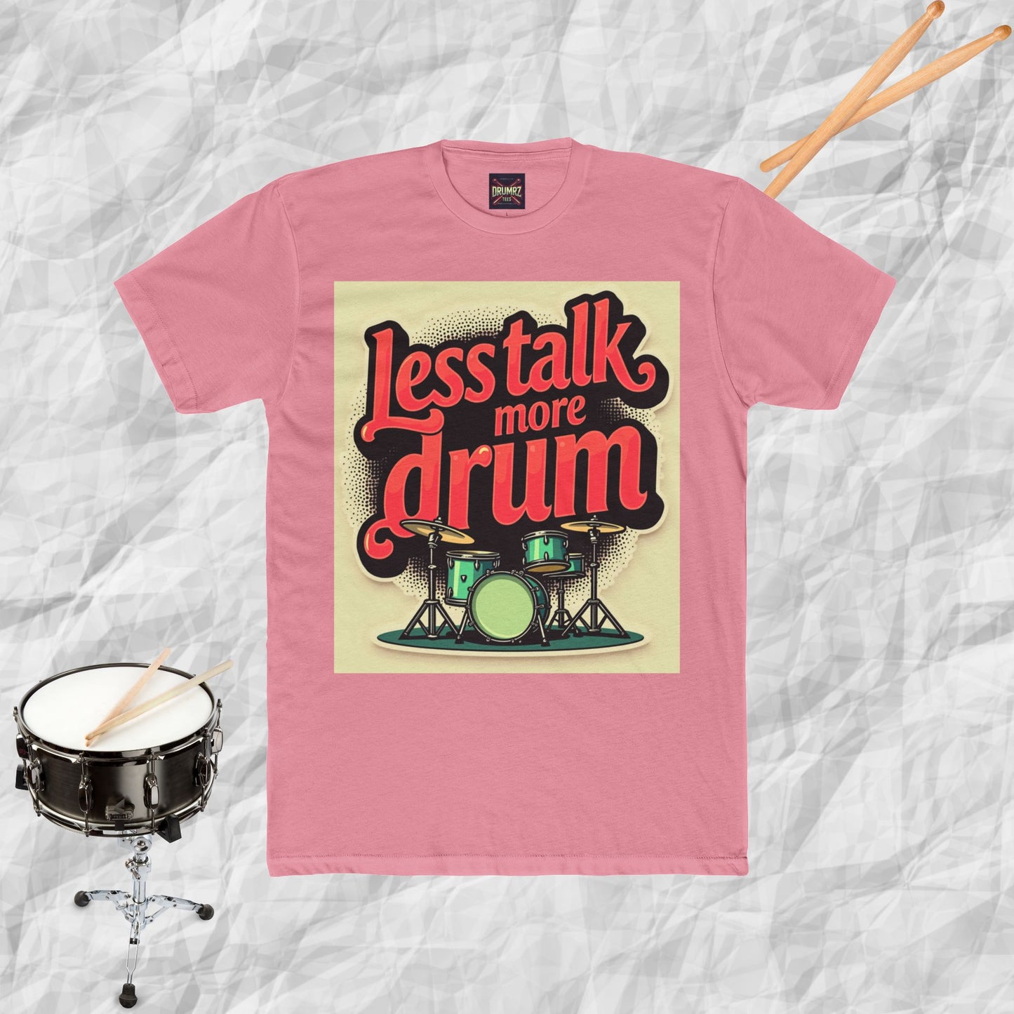 Less Talk More Drum