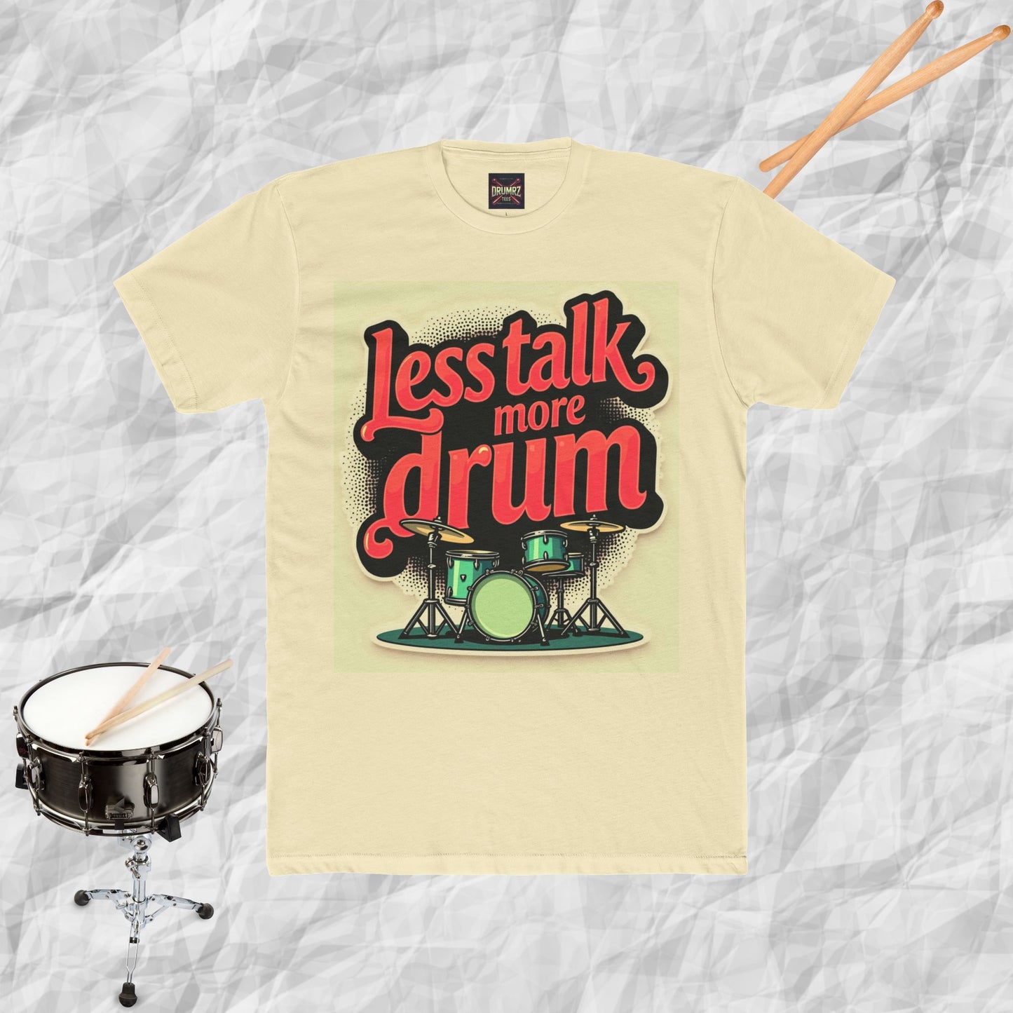 Less Talk More Drum